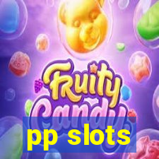 pp slots